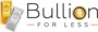 Bullion For Less